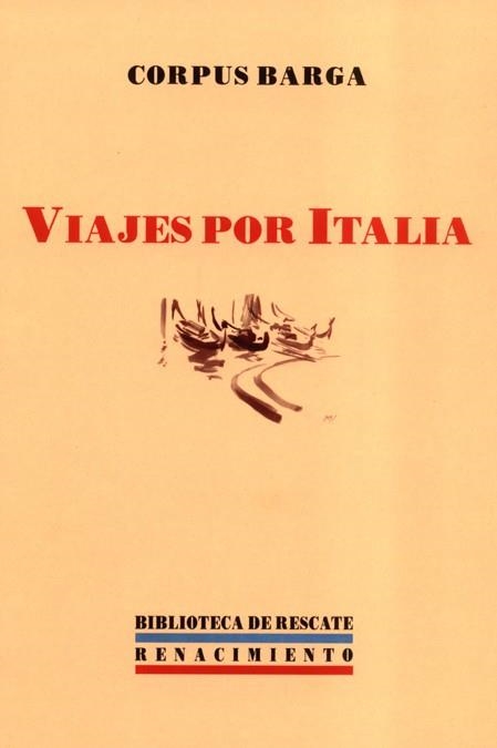 VIAJES POR ITALIA | 9788484721116 | BARGA, CORPUS