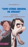 COMO ESTABA CANSADA, ME ATASQUE : DICCIONARIO AZNARES-ESPAÑO | 9788497341295 | RODRIGUEZ, MAXI (1965- )