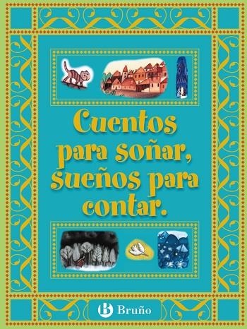 CUENTOS PARA SOÑAR, SUEÑOS PARA CONTAR | 9788421692394 | VARIOS AUTORES