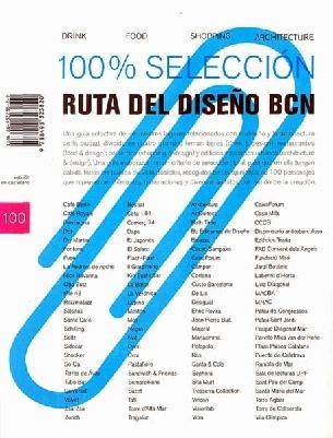 RUTA DEL DISEÑO DE BARCELONA, 100% SELECCION | 9788493323820 | VIDAL BIOSCA, JAUME