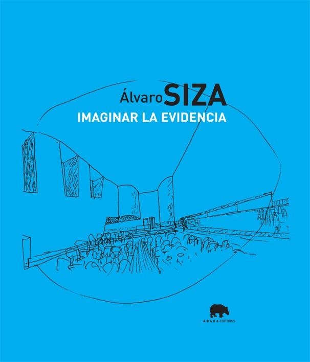 IMAGINAR LA EVIDENCIA | 9788496258006 | SIZA, ALVARO