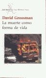 MUERTE COMO FORMA DE VIDA, LA | 9788432208799 | GROSSMAN, DAVID