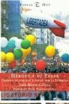 HEROES A SU PESAR | 9788467012620 | CALLEJA, JOSE MARIA