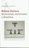 SECRECIONES EXCRECIONES Y DESATINOS | 9788432227653 | FONSECA, RUBEM