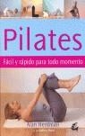 PILATES, FACIL Y RAPIDO PARA TODO MOMENTO | 9788484450672 | HERDMAN, ALAN