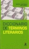 DICCIONARIO DE TERMINOS LITERARIOS | 9788448307677 | REYZABAL RODRIGUEZ, MARIA VICTORIA (1944- )