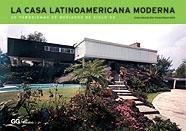 CASA LATINOAMERICANA MODERNA, LA | 9789688874004 | DIAS, CARLOS EDUARDO - ADRIA, MIQUEL