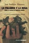 PALABRA Y LA ROSA : SOBRE LA POESIA DE FRANCISCO BRINES | 9788420641751 | ANDUJAR ALMANSA, JOSE