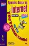 APRENDE A BUSCAR EN INTERNET : EDICION 2004 | 9788441515963 | MARTOS RUBIO, ANA (1943- )