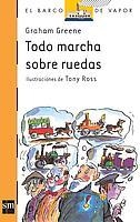 TODO MARCHA SOBRE RUEDAS | 9788434896390 | GREENE, GRAHAM