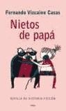 NIETOS DE PAPA | 9788408050155 | VIZCAINO CASAS, FERNANDO