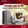 ENREDA CON TU PC | 9788441516045 | MEYERS, MIKE