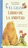 GRAN LIBRO DE LA AMISTAD, EL | 9788448817350 | GRINDLEY, SALLY/ DANN, PENNY