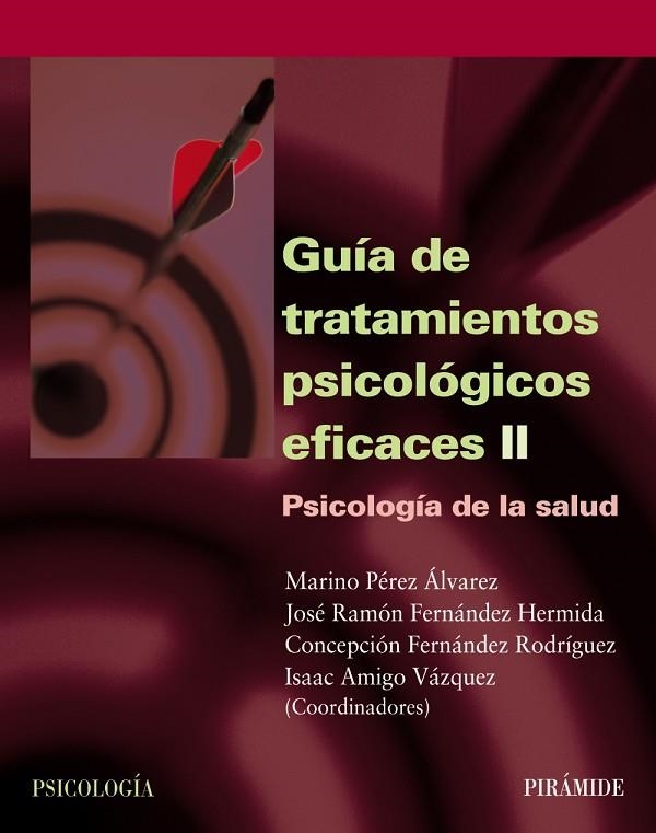 GUIA DE TRATAMIENTOS PSICOLOGICOS EFICACES II      PSICOLOGI | 9788436818154 | PEREZ ALVAREZ, M./ FERNANDEZ HERMIDA, J.