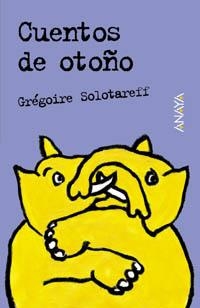 CUENTOS DE OTOÑO | 9788466727204 | SOLOTAREFF, GREGOIRE (1953- )