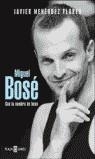 MIGUEL BOSE, CON TU NOMBRE DE BESO | 9788401378560 | MENENDEZ FLORES, JAVIER