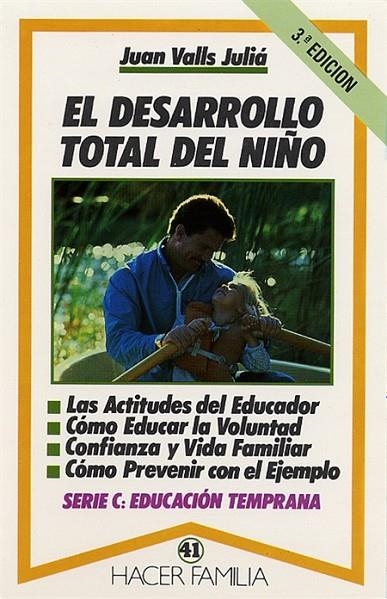 DESARROLLO TOTAL DEL NIÑO | 9788471188410 | VALLS JULIA, JUAN