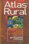 ATLAS RURAL DE ESPAÑA Y PORTUGAL | 9788430539895 | PILAR ALONSO Y ALBERTO GIL