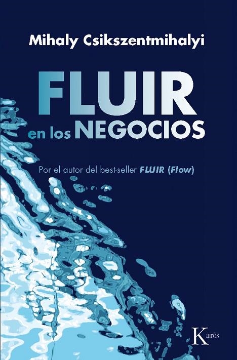 FLUIR EN LOS NEGOCIOS, EL | 9788472455603 | CSIKSZENTMIHALYI, MIHALY