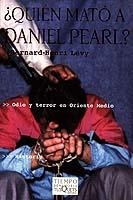 QUIEN MATO A DANIEL PEARL | 9788483109274 | LEVY, BERNARD.HENRI