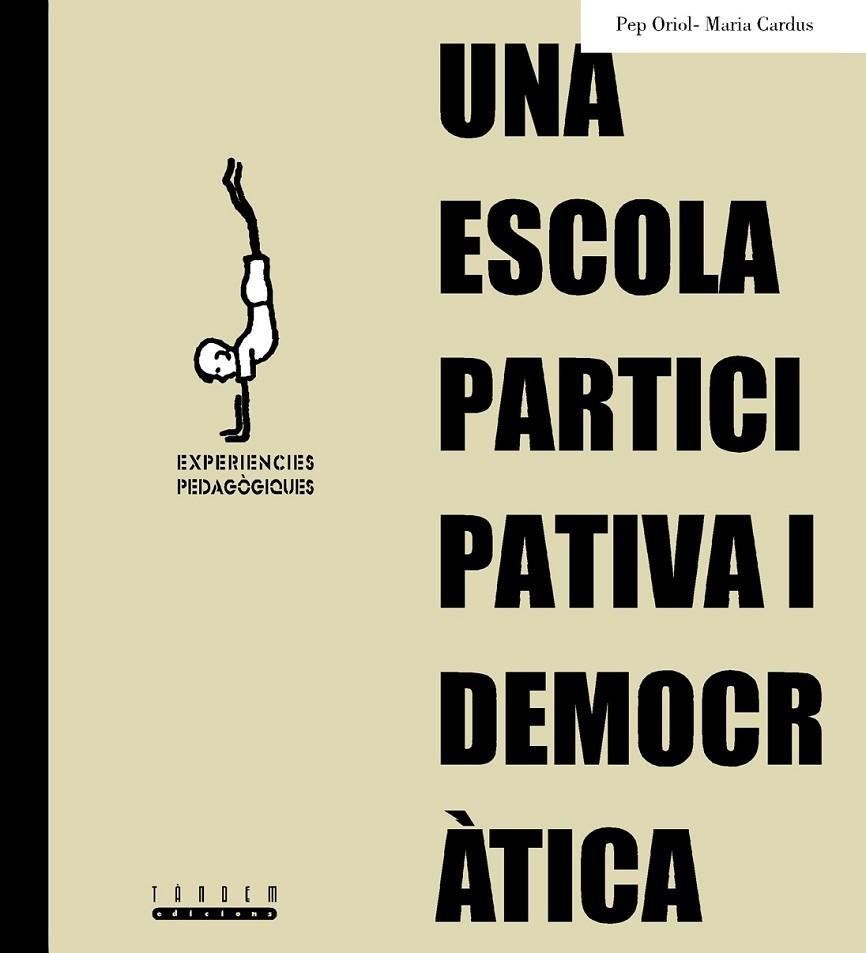 ESCOLA PARTICIPATIVA I DEMOCRATICA, UNA | 9788481314861 | VARIOS AUTORES