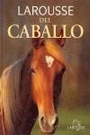 LAROUSSE DEL CABALLO | 9788483324608 | EQUIPO SPES EDITORIAL ,   TR.