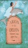 ARION Y EL DELFIN | 9788495939746 | SETH, VIKRAM/RAY, JANE