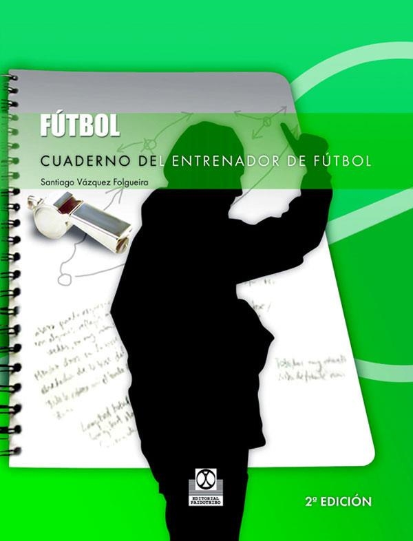 CUADERNO DEL ENTRENADOR FUTBOL | 9788480194679 | VAZQUEZ F., SANTIAGO