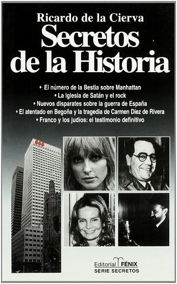 SECRETOS DE LA HISTORIA | 9788488787446 | CIERVA, RICARDO DE LA