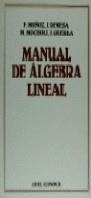 MANUAL DE ALGEBRA LINEAL | 9788434420304 | MUÑOZ, FRANCISCO ... [ET AL.]