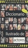 DICCIONARIO ILUSTRADO DE ACTORES | 9788489564350 | SERRANO BALMORI, GUILLERMO