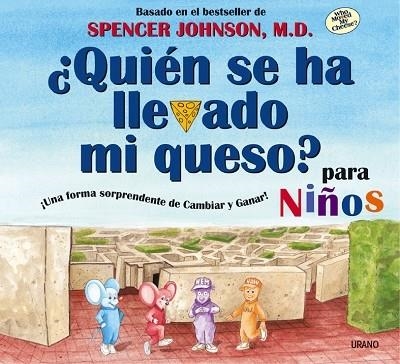 QUIEN SE HA LLEVADO MI QUESO (INFANTIL) | 9788479535537 | JOHNSON, SPENCER