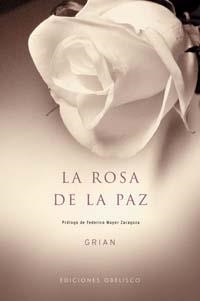 ROSA DE LA PAZ, LA | 9788497770712 | GRIAN