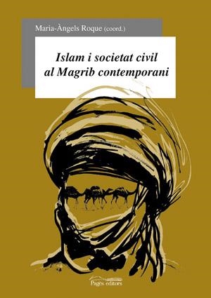 ISLAM I SOCIETAT CIVIL AL MAGRIB CONTEMPORANI | 9788497790475 | ROQUE, M. ANGELS