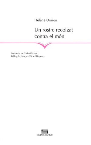 ROSTRE RECOLZAT CONTRA EL MON, UN | 9788497790871 | DORION, HÉLÈNE