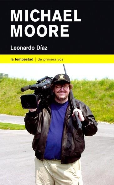 MICHAEL MOORE : BIOGRAFIA | 9788479489823 | DIAZ ECHENIQUE, LEONARDO