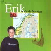 ERIK , JO SOC DE NORUEGA | 9788489149458 | CLOETTA DE SAGARRA, ANNE-LISE