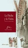 FLECHA Y LA VIEIRA : UN PINTOR EN EL CAMINO DE SANTIAGO | 9788495537768 | GARCIA-RUIZ ALARNES, EUGENIO