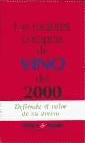 MEJORES COMPRAS DE VINO DEL 2000, LAS | 9788449416231 | MIGUEL MUÑOZ, ÁNGEL / COORD.