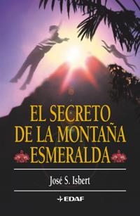 SECRETO DE LA MONTAÑA ESMERALDA, EL | 9788441413801 | YSBERT, JOSE S