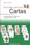 COMO JUGAR Y GANAR A LAS CARTAS | 9788431529147 | HURTADO,MANUEL