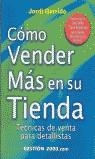 COMO VENDER MÁS EN SU TIENDA | 9788480889629 | GARRIDO, JORDI