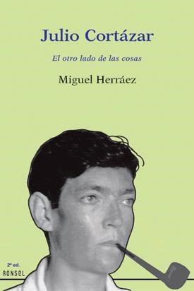 JULIO CORTAZAR , EL OTRO LADO DE LAS COSAS | 9788488413871 | HERRAEZ SERRA, MIGUEL