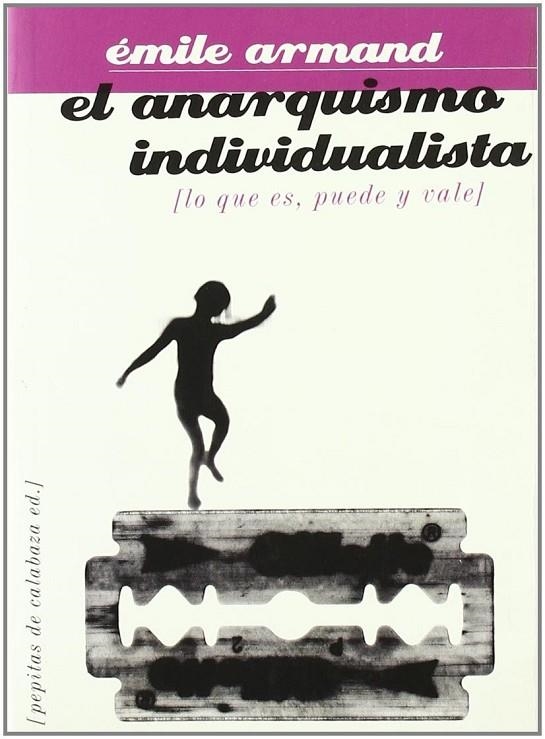 ANARQUISMO INDIVIDUALISTA, EL | 9788496044265 | ARMAND, EMILE