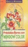 PRECIOSAS FLORES CON WINDOW COLOR | 9788495873705 | MORAS, INGRID