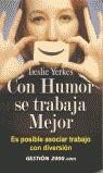 CON HUMOR SE TRABAJA MEJOR | 9788480889193 | YERKES, LESLIE