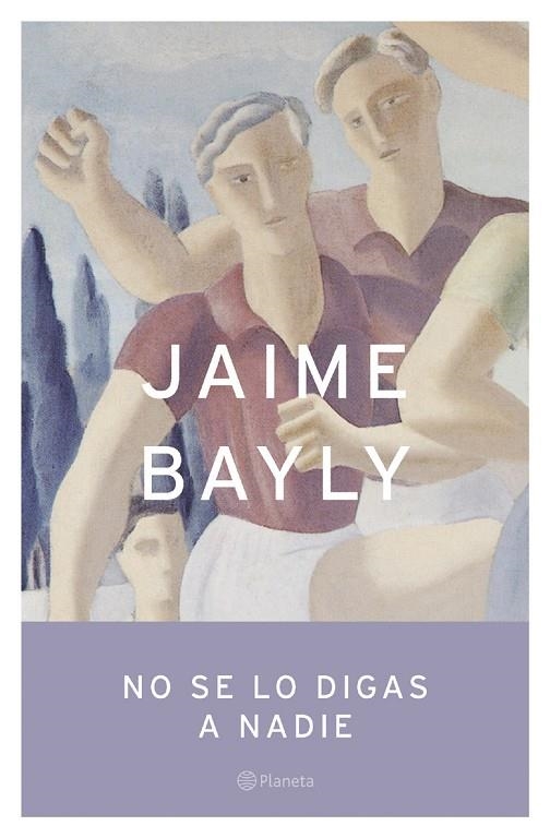 NO SE LO DIGAS A NADIE | 9788408050339 | BAYLY, JAIME