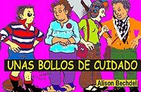 BOLLOS DE CUIDADO, UNAS | 9788495346520 | BECHDEL, ALISON