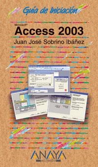 ACCESS 2003 | 9788441516243 | SOBRINO IBAÑEZ, JUAN JOSE