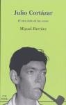 JULIO CORTAZAR, EL OTRO LADO DE LAS COSAS | 9788488413857 | HERRAEZ, MIGUEL